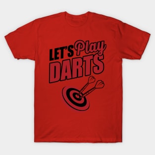 Let's play darts T-Shirt